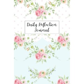 Daily Reflection Journal: Mood Tracker and Notes Book for Women | Track Energy, Activity, Sleep, Daily Goals, Situations, Triggers, and Feelings - Roses Cover Design
