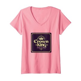 Crown King Jesus is King Regal Christian Faith V-Neck T-Shirt, Women, Pink