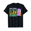 Claw Machine Skill Crane Machine T-Shirt