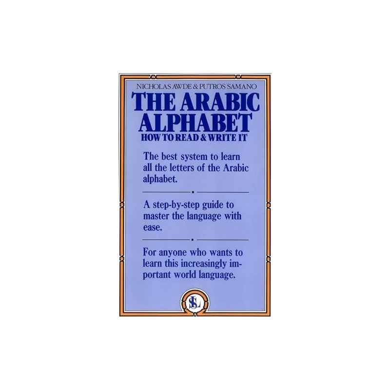 The Arabic Alphabet: How to Read and Write It