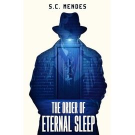 The Order of Eternal Sleep (The City Saga)