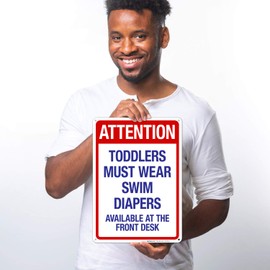 Attention Toddlers Must Wear Swim Diapers Sign, Pool Sign, 10x14 Inches, 55 mil Thick HDPS (high Density polystyrene), Made in USA