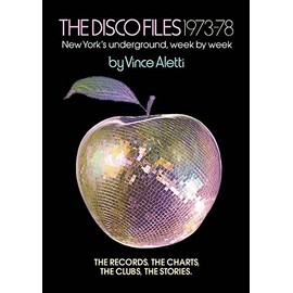 The Disco Files 1973–78: New York's Underground, Week by Week
