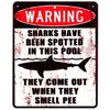 Tin Sign Warning Sharks in This Pool Shark 20 x