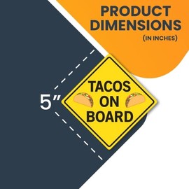 Magnet Me Up Tacos On Board Magnet Decal, 5x5 Inches, Heavy Duty Automotive Magnet for Car Truck SUV, Fridge, Lockers, Any Magnetic Surface, Great Gift for Mexican Food Lover, Crafted in USA