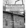 The Annals of Bourbon County: early history