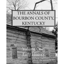 The Annals of Bourbon County: early history
