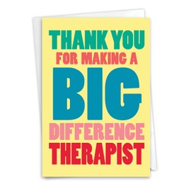 NobleWorks - Humorous Thank You Greeting Card (Therapist) with 5 x 7 Inch Envelope (1 Card) Big Difference Therapist C8207TYG