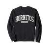 Hornitos California CA JS03 College University Style Sweatshirt