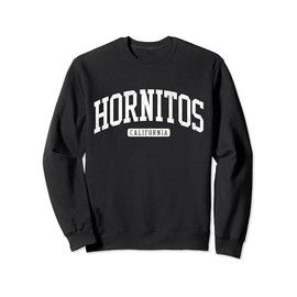 Hornitos California CA JS03 College University Style Sweatshirt