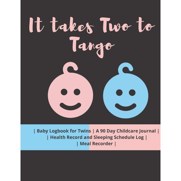 It takes Two to Tango: Baby Logbook for Twins |