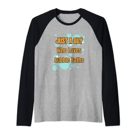 Guy Loves Bubble Baths Funny Mens Soaking in Bathtub Lovers Raglan Baseball Tee