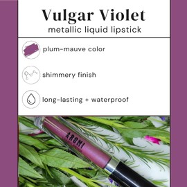 Aromi Metallic Liquid Lipstick | Long-lasting, Waterproof Lip Color with Shimmery Finish, Vegan, Cruelty-free, Gluten and Paraben Free, Made in USA, Handmade (Vulgar Violet)