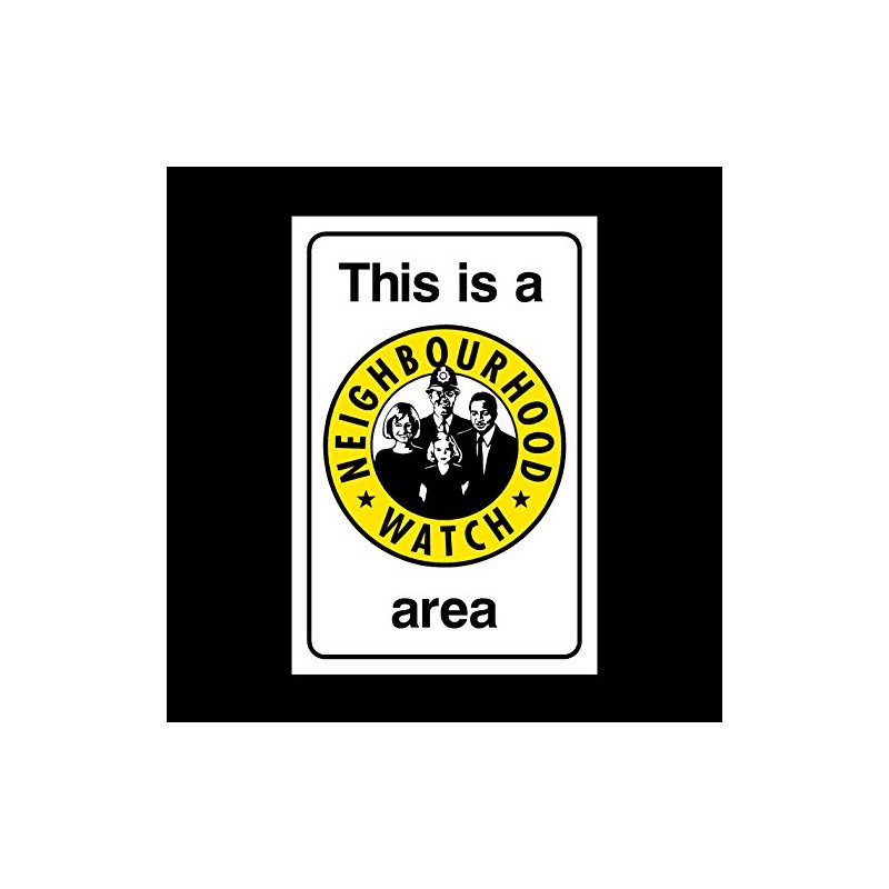 This is a neighbourhood watch area Plastic Sign with double