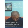 Autobiografia de Reginaldo Cesar: Lembranças de memórias que me assombram