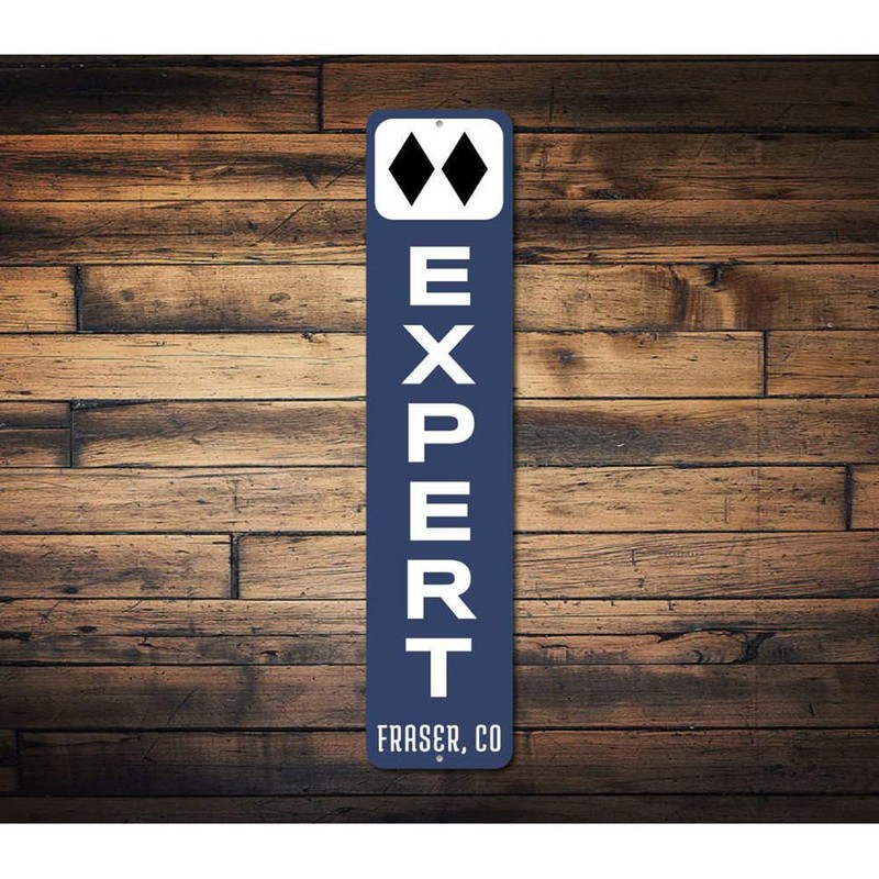 Aluminum Sign Expert Skier Farser Colorado Custom Themed for Ski