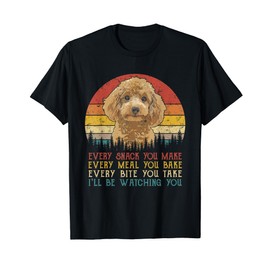 Every Snack You Make Poodle Shirt Funny Dog Lover T-Shirt, black