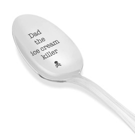 Dad The Ice Cream Killer Spoon - Fathers Day Gift Ideas - Engraved Spoon - Dad Gifts From Daughter - Birthday Gifts For Dad - Creative Items - Stainless Steel Spoon - Size Of 7 Inches