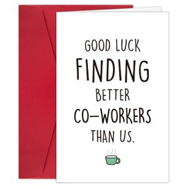 Biturat Funny Coworker Leaving Card, Farewell Gifts for Coworkers Men Women, Good Luck Card, Goodbay Cards for Coworkers, Good Luck Finding Better Coworkers Than Us