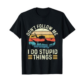 Don't Follow Me I Do Stupid Things - Scuba Diving Diver T-Shirt
