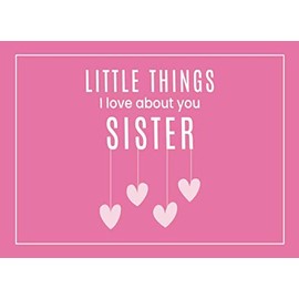 Little Things I Love About You Sister: Fill in the Blank Little Journal Gift Book for a Special Sister | Dangling Hearts