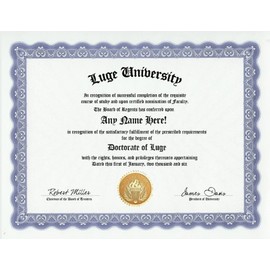 Luge Degree: Custom Gag Diploma Doctorate Certificate (Funny Customized Joke Gift - Novelty Item)