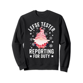 Lefse tester reporting for duty Norwegian gnomes Christmas Sweatshirt