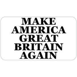 Make America Great Britain Again - 25 Stickers Pack 2.25 x 1.25 inches - MAGA Parody