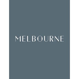 Melbourne: A Decorative Book │ Perfect for Stacking on Coffee Tables & Bookshelves │ Customized Interior Design & Home Decor