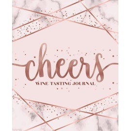 Cheers: Wine Tasting Journal