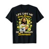 Christian God Religious My Jesus He Be Makin' Lemonade T-Shirt