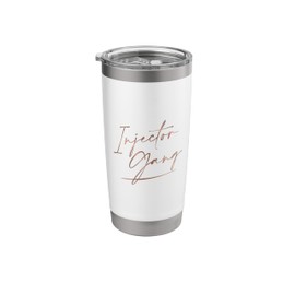 Injector Gang Med Spa Aesthetic Nurse Injector Stainless Steel Insulated Tumbler