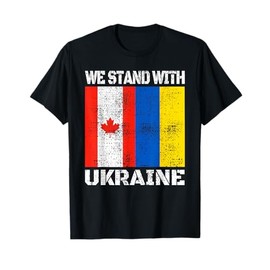 Canadian Support Ukrainian Canada We Stand With Ukraine Flag T-Shirt