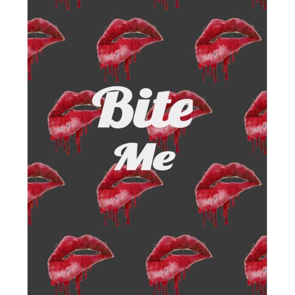Bite Me: Journal/Notebook 7.5x9.25 120 pages