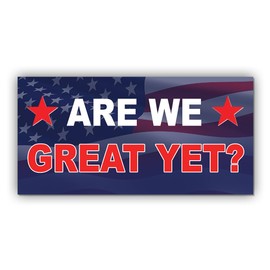 Magnetic Sticker are We Great Yet Blue Red Magnet Sticker Funny Joke Car Meme Humor Political Funny Gifts Magnet for Bumper, Refrigerator, Cruise Door, Car, Truck (Design 3)