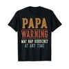Papa Warning May Nap Suddenly At Any Time Funny Papa