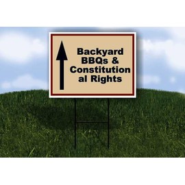 Backyard BBQs & Constitutional Rights Patriotic Up Arrow 1 Single Sided 18x24 in Yard Road Sign w/stand
