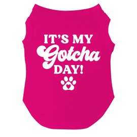 It's My Gotcha Day Dog Tee Shirt Sizes for Puppies, Toys, and Large Breeds (Assorted Colors) (Hot Pink, XX-Large)