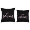 Cute Pink Got Bath Bombs? Throw Pillow