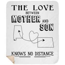Gifts from Son to Mom - The Love Between Mother & Son Know No Distance Alabama State, North Dakota State - Soft Fleece Blanket 50"x60"