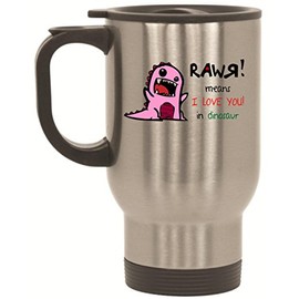 BeeGeeTees RAWR means I LOVE YOU in pink dinosaur Stainless Steel Travel Mug (14 oz) (Silver)