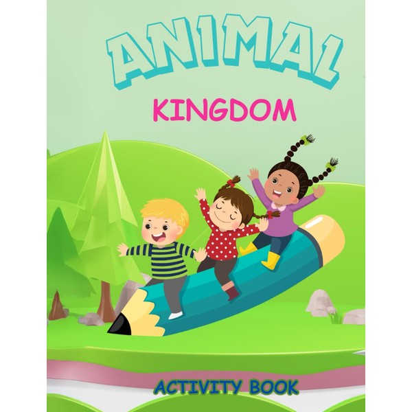 Animal Kingdom Activity Book: Keep the little ones entertained for
