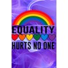 Equality Hurts No One