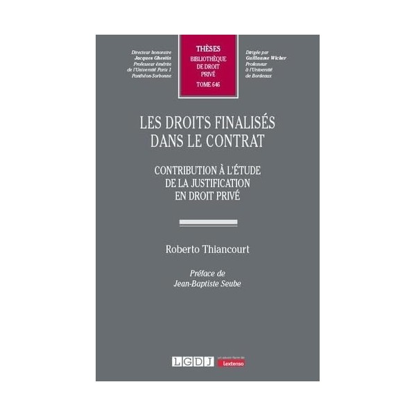 Les droits finalisés dans le contrat: Contribution à l'étude de