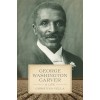 George Washington Carver: A Life