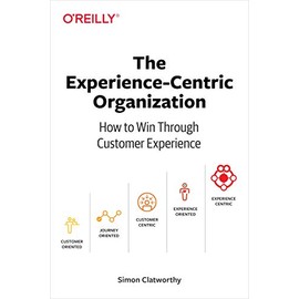 The Experience-Centric Organization
