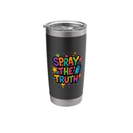Spray The Truth Rainbow Graffiti Spray Can Stainless Steel Insulated Tumbler