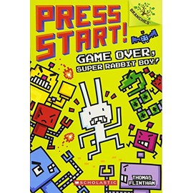 Game Over, Super Rabbit Boy! A Branches Book (Press Start! #1) (1)