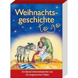 Weihnachtsgeschichte - to go: Ein Bastel-Adventskalender aus 24 vorgestanzten Teilen (Adventskalender für Erwachsene: zum täglich Basteln)