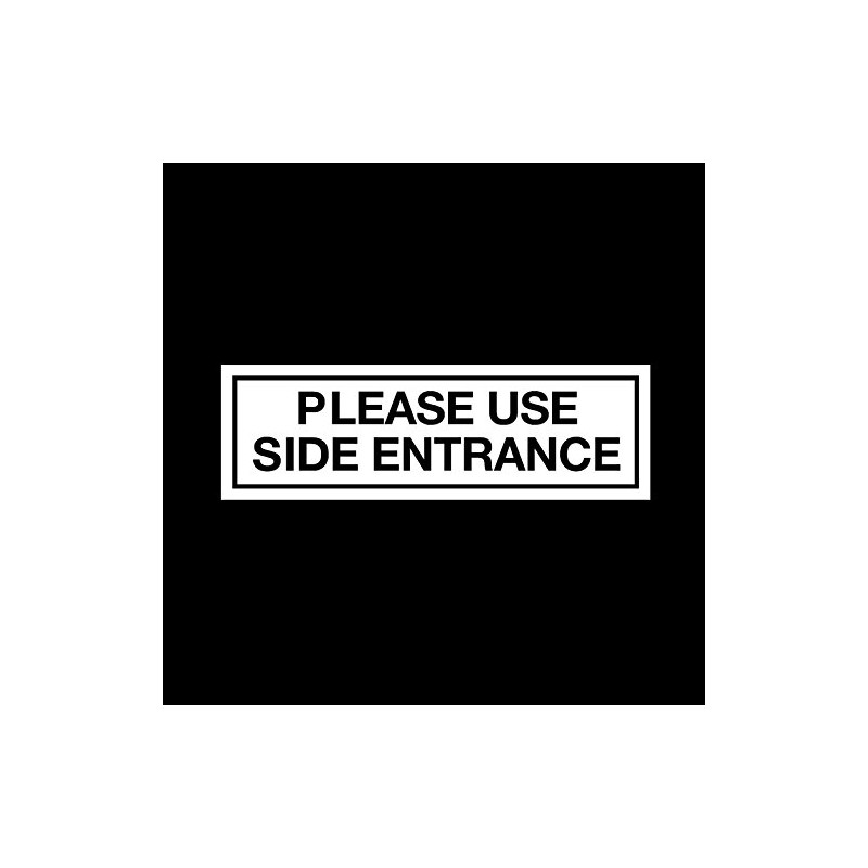 Please use side entrance Plastic Door Sign with double sided